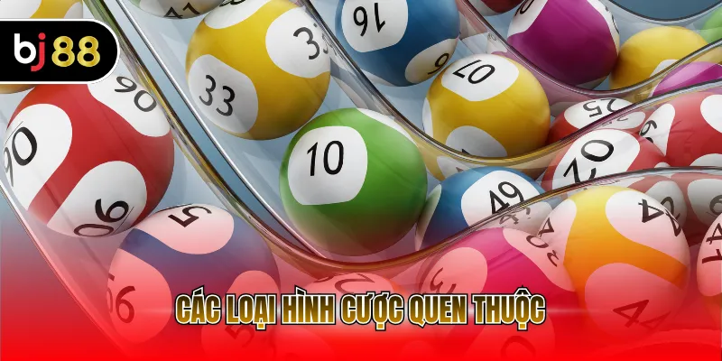 Các loại hình cược quen thuộc